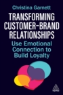 Image for Transforming Customer–Brand Relationships