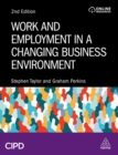 Image for Work and Employment in a Changing Business Environment