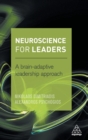 Image for Neuroscience for leaders  : a brain adaptive leadership approach