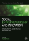 Image for Social entrepreneurship and innovation  : international case studies and practice