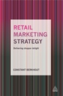 Image for Retail marketing strategy  : delivering shopper delight