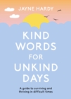 Image for Kind Words for Unkind Days