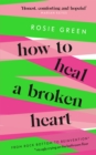 Image for How to Heal a Broken Heart