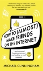 Image for How to (almost) make friends on the Internet