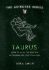 Image for Taurus  : how to have the best sex according to your star sign