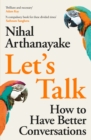 Image for Let&#39;s talk  : how to have better conversations