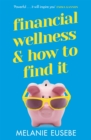 Image for Financial Wellness and How to Find It