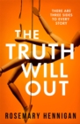 The truth will out - Hennigan, Rosemary