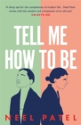 Image for Tell Me How to Be