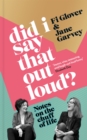 Image for Did I Say That Out Loud?