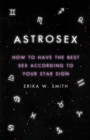 Image for Astrosex : How to have the best sex according to your star sign