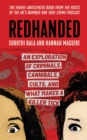Image for Redhanded  : an exploration of criminals, cannibals, cults, and what makes a killer tick
