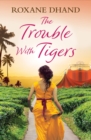 Image for The Trouble With Tigers