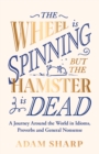 Image for The Wheel is Spinning but the Hamster is Dead