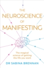 Image for The Neuroscience of Manifesting