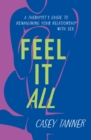 Image for Feel It All