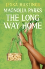 Image for Magnolia Parks  : the long way home