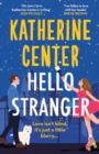 Hello, Stranger - Center, Katherine