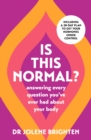 Image for Is this normal?  : judgement-free straight talk about your body