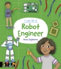 Image for I Can Be a Robot Engineer