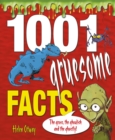 Image for 1001 gruesome facts: the gross, the ghoulish and the ghastly!