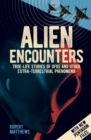 Image for Alien encounters  : true-life stories of UFOs and other extra-terrestrial phenomena
