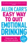 Image for Allen Carr&#39;s easy way to quit emotional drinking  : enjoy your life free from alcohol