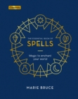 Image for The essential book of spells  : magic to enchant your world