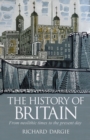 Image for The History of Britain: From Neolithic Times to the Present Day