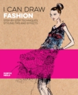 Image for I Can Draw Fashion: Step-by-Step Techniques, Styling Tips and Effects : 3