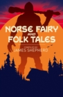 Image for Norse Fairy &amp; Folk Tales