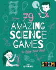 Image for 79 Amazing Science Games to Blow Your Mind!
