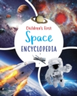 Image for Children&#39;s First Space Encyclopedia