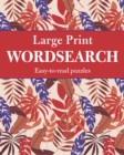 Image for Large Print Wordsearch : Easy-to-Read