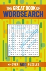 Image for The Great Book of Wordsearch : Over 500 Puzzles