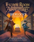 Image for Escape Room Adventures: Sherlock&#39;s Greatest Case
