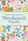 Image for The Kew Gardens Book of Wordsearch Puzzles : Over 100 Puzzles