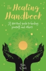 Image for Healing Handbook: A Spiritual Guide to Healing Yourself and others