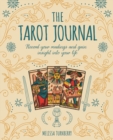 Image for The Tarot Journal : Record Your Readings and Gain Insight into Your Life