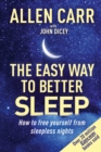 Image for Allen Carr&#39;s easy way to better sleep  : how to free yourself from sleepless nights