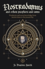 Image for Nostradamus and other prophets and seers  : prophecies and secret knowledge from ancient times to the present day