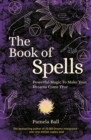 Image for Book of Spells: Powerful Magic to Make Your Dreams Come True