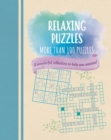 Image for Relaxing Puzzles : A Wonderful Collection of More than 100 Puzzles to Help You Unwind