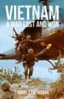 Image for Vietnam  : a war lost and won