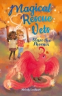 Image for Magical Rescue Vets: Blaze the Phoenix