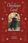 Image for A Christmas carol  : in prose, being, a ghost story of Christmas