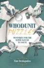Image for Whodunit Puzzles: Mysteries for the Super Sleuth to Solve