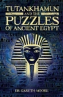 Image for Tutankhamun and the Puzzles of Ancient Egypt