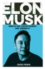 Image for Elon Musk: Innovator, Entrepreneur and Visionary