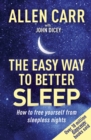 Image for Allen Carr&#39;s Easy Way to Better Sleep: How to Free Yourself from Sleepless Nights